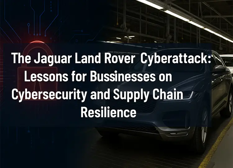 jaguar-land-rover-cyberattack-lessons