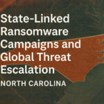 state-linked-ransomware-campaigns-global-threat-escalation
