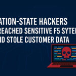 nation-state-hackers-breached-f5-systems-data-leak