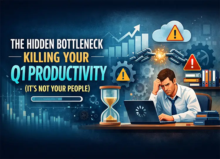Hidden-Bottleneck-Killing-Your-Q1-Productivity