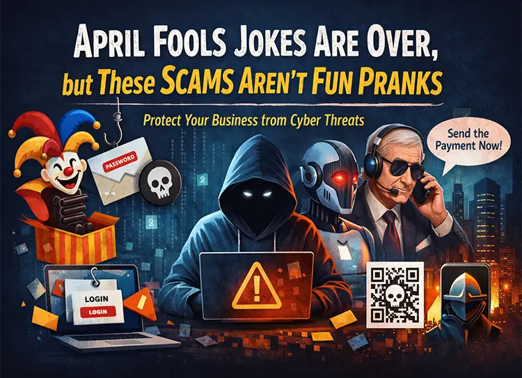 April-Fools-Jokes-Are-Over-but-These-Scams-Arent-Fun-Pranks