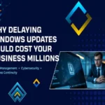 Why-Delaying-Windows-Updates-Could-Cost-Your-Business-Millions